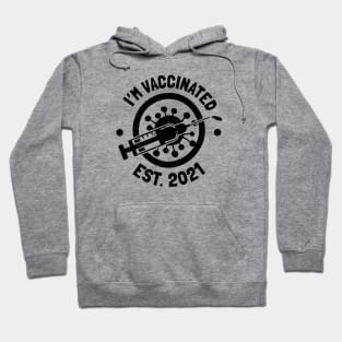 I'm Vaccinated 2021 Hoodie